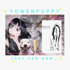 Just For Now Imogen Heap Yowenpuppy Remix