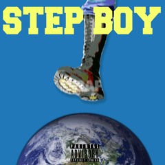 STEP BOY!