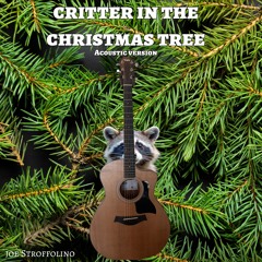 Critter in the Christmas Tree (Acoustic)
