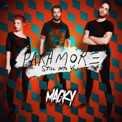 Paramore- Still Into You (MACKY Bootleg)