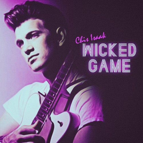 Wicked Game Chris Isaak  Wicked game, Lyrics to live by, Chris isaak