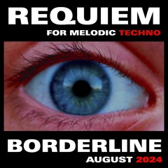 2024/08 - REQUIEM For Melodic Techno