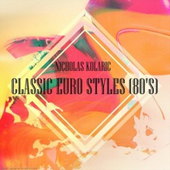 Nicholas Kolaric - Italo Disco - 86' Style