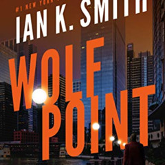 VIEW PDF 💗 Wolf Point (Ashe Cayne Book 2) by  Ian K. Smith [EPUB KINDLE PDF EBOOK]