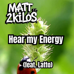 Hear My Energy