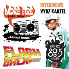 (Flashback 2002) More Fire Show 12.2002 WRAS 88.5 fm Atlanta with Guest: Vybz Kartel