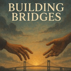 Buildin' Bridges