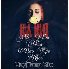 Hà Nhi - Vì Em Chưa Bao Giờ Khóc - HuyTang Mix