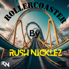 Rush Nicklez - RollerCoaster
