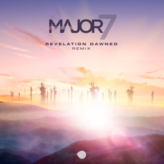 Major7 - Revelation Dawned (Remix)- Out December 14th!