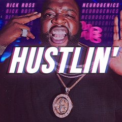 RICK ROSS - HUSTLIN' (MIND G4ME Flip)