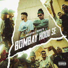 BOMBAY HOOD SE