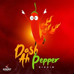 Dash Ah Pepper Riddim Mix