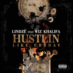 Hustlin Like Everyday feat Wiz Khalifa