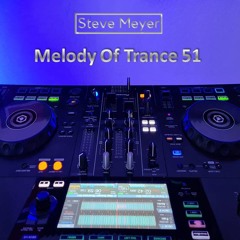 Steve Meyer - Melody Of Trance 51