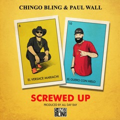 Screwed Up (feat. Paul Wall)
