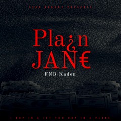 FNB Kaden - Plain Jane (Official Audio) prod: Donnie Katana