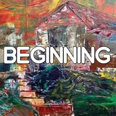 The Beginning