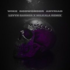 WIKE - MATALO (Levyn Garner x Milkala Remix)