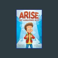[Read Pdf] 🌟 Arise, My Amazing Boy: Inspiring Stories That Help Build Confidence And Self-Esteem
