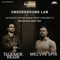 Talkback Heads - Underground Lab 46 - Melvin Spix Guest Mix