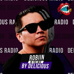 Delicious Radio Podcast @ Mixed by Robiin 54