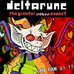 RAN RAN るう [Deltarune The Greater Other Puppet]