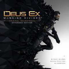 Deus Ex: Mankind Divided Ambient Mix