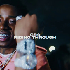 Lil Sheik - Riding Through (Official Video)
