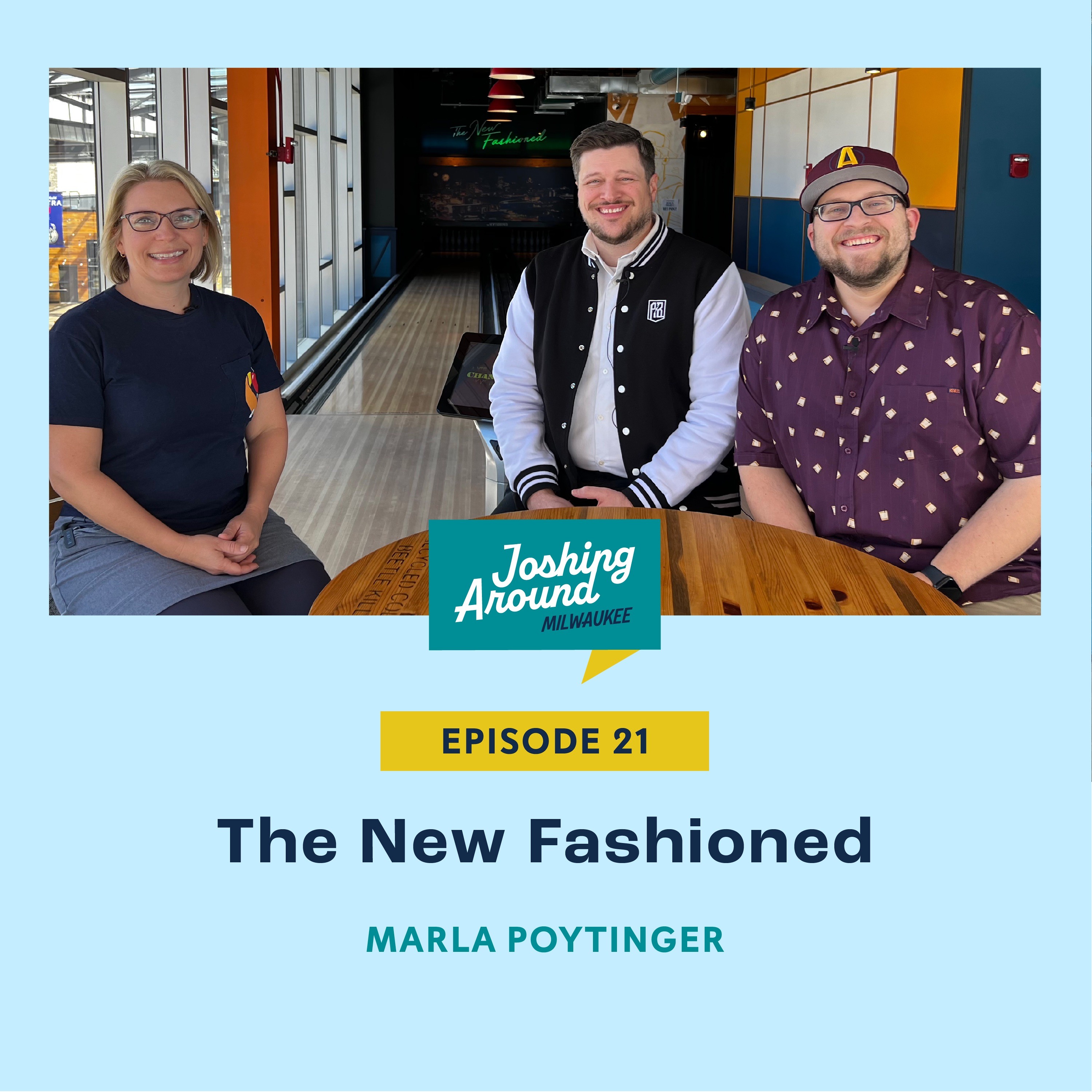The New Fashioned - Joshing Around Milwaukee (Episode 21) episode artwork