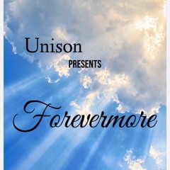 *UNISON*- Forevermore
