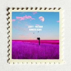 LEVITY - POSTMAN (BONKERS REMIX) [FREE DOWNLOAD]