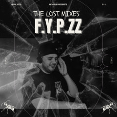 The Lost Mixes #011 by F.Y.P.ZZ