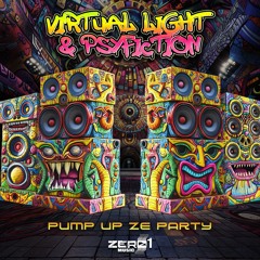 Virtual Light & PsyFiction - Pump Up Ze Party