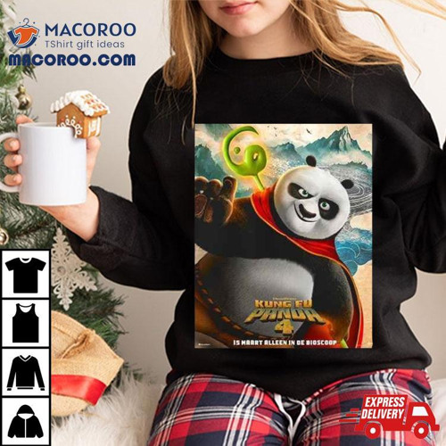 Stream Po For Kung Fu Panda 4 Is Maart Alleen In De Bioscoop T Shirt by