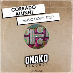 Corrado Alunni - Music Don't Stop (Radio Edit) [ONAKO221]