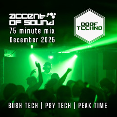Accent of Sound : Doof Techno 27 Dec 2025