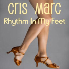 Cris Marc ft I Manic Alice - Rhythm In My Feet