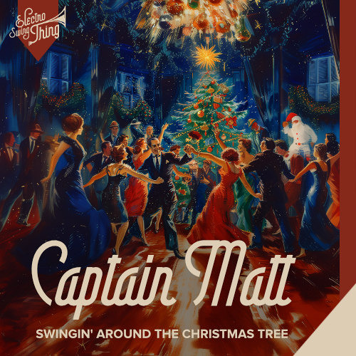 Captain Matt - Swingin' Around the Christmas Tree // ESTSP072