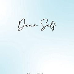 [Free] EBOOK 🗃️ Dear Self by  Ruby Dhal [EBOOK EPUB KINDLE PDF]