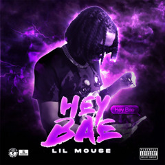 Lil Mouse - Hey Bae