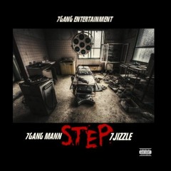7Gang Mann - Step (Feat. 7Jizzle)
