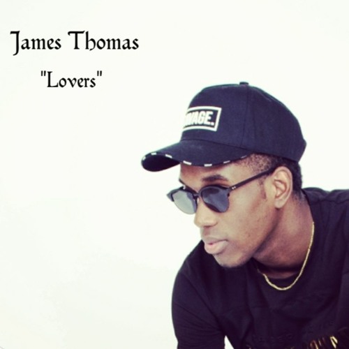 James Thomas - Lovers (Official Music) 2K20