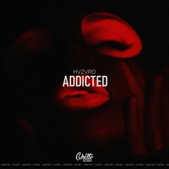 HVZVRD - ADDICTED