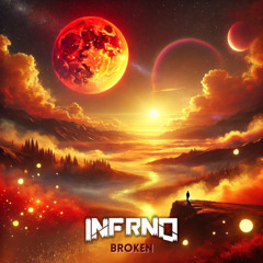 INFRNO - Broken