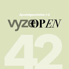 vyze. Open 42 | Apostelgeschichte 1 - 2