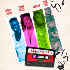 Mamacita ( Feat. Kairoboy, Liriany & Young Family )