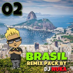 Pack Remix Brasil  By Dj Nuka 02