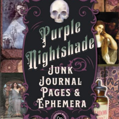 download KINDLE ✉️ Purple Nightshade Junk Journal Pages and Ephemera: 61 Page Kit In
