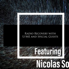 Radio Recovery with U/ME + Nicolas Soria - 21.06.24